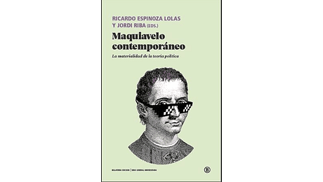 Maquiavelo contemporáneo. La materialidad de la teoría política