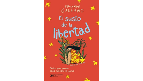 El susto de la libertad