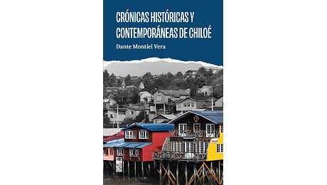 Crónicas históricas y contemporáneas de Chiloé