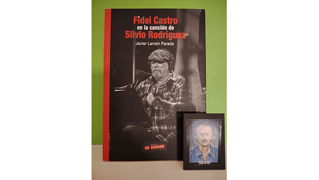 Fidel Castro en la Canción de Silvio Rodríguez