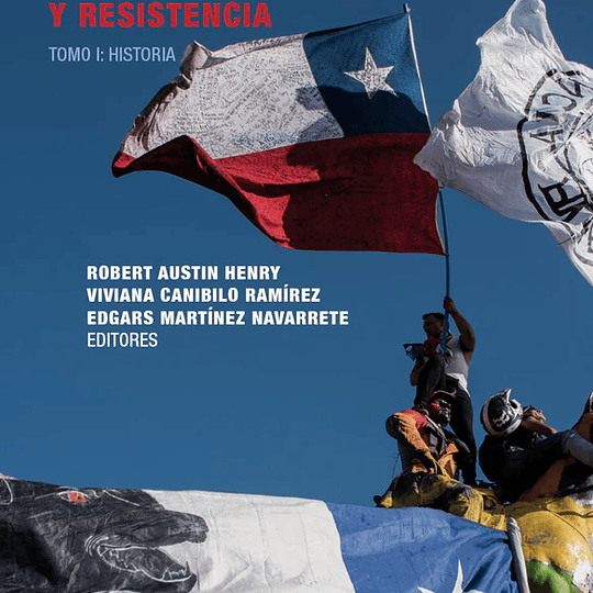 Chile 1973 - 2023: Contrarrevolución y Resistencia. Tomo I