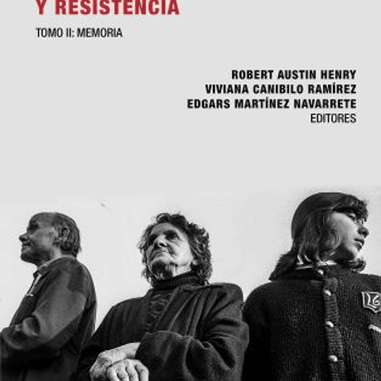 Chile 1973 - 2023: Contrarrevolución y Resistencia. Tomo II