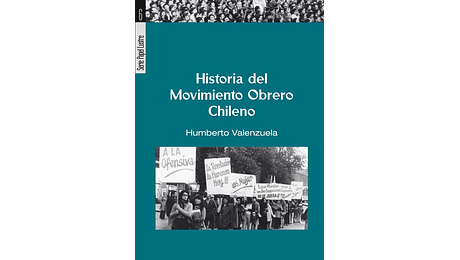 Historia del Movimiento Obrero Chileno