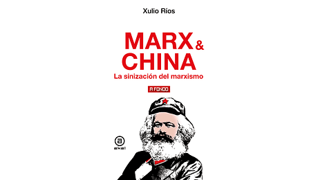 MARX & CHINA.La sinización del marxismo