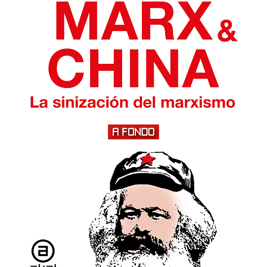 MARX & CHINA.La sinización del marxismo