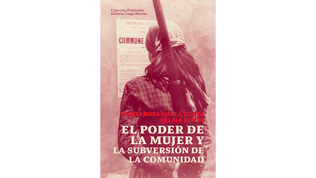 El poder de la mujer y la subversión de la comunidad