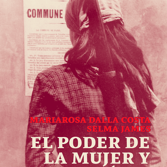 El poder de la mujer y la subversión de la comunidad