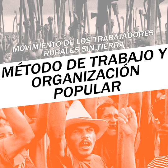Método de trabajo y organización popular