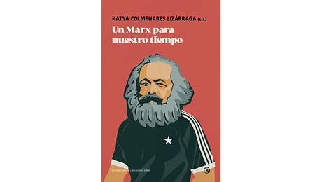 Un Marx para nuestro tiempo
