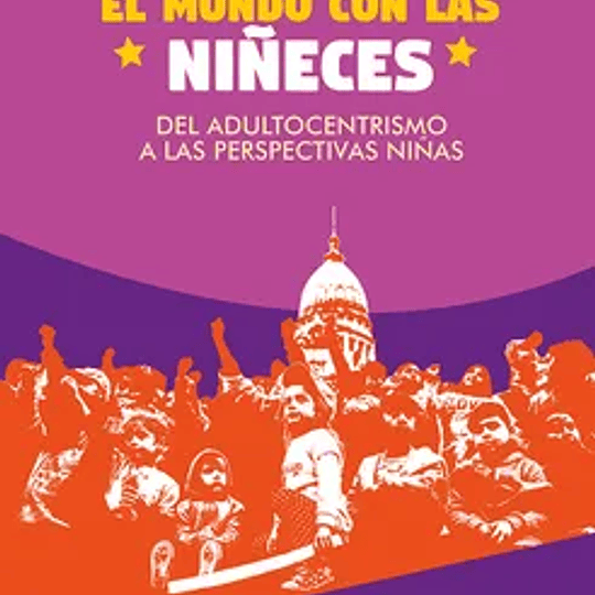 Reinventar el mundo con las niñeces