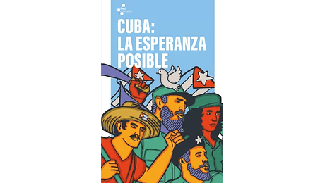 CUBA. La esperanza posible