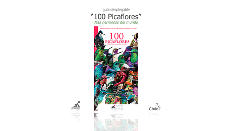 Guía de bolsillo 100 picaflores más hermoso del mundo