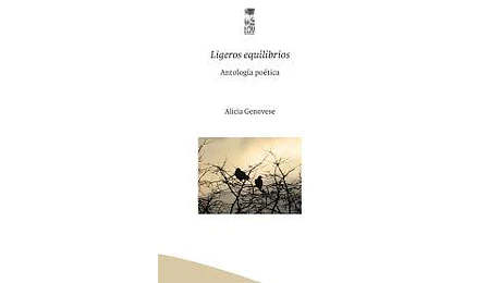 Ligeros equilibrios. Antología poética