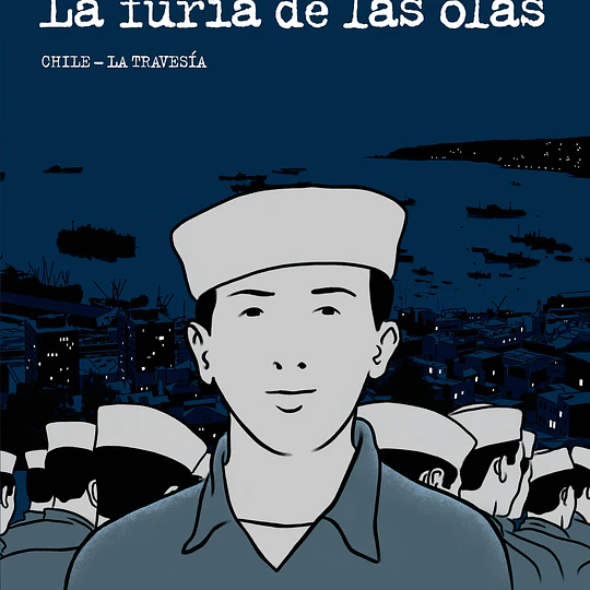 La furia de las olas. CHILE-La travesía (comic)