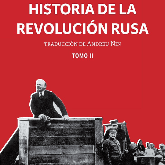 Historia de la Revolución Rusa. Tomo II