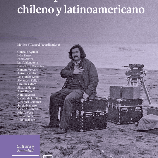 De Ruiz a la utopía contemporánea en el cine chileno y latinoamericano 