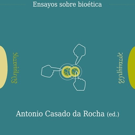 Autonomía con otros.Ensayos de bioética