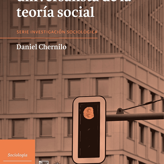 La pretensión universalista de la teoría social