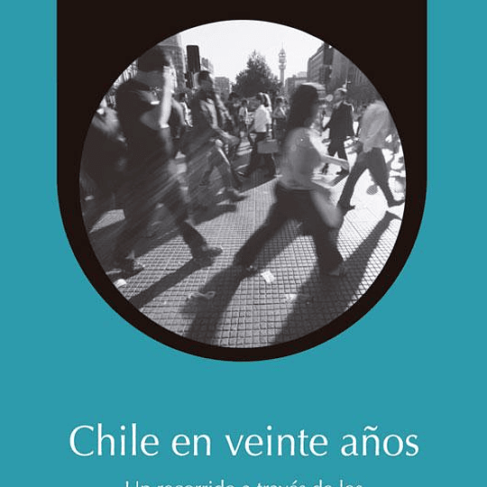 Chile en veinte años. Un recorrido a través de los Informes sobre Desarrollo Humano