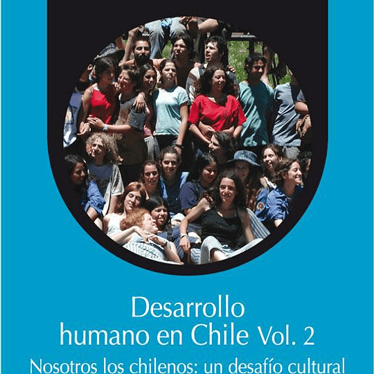 Desarrollo Humano en Chile Vol. 2