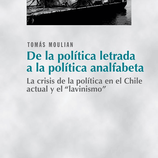 De la política letrada a la política analfabeta