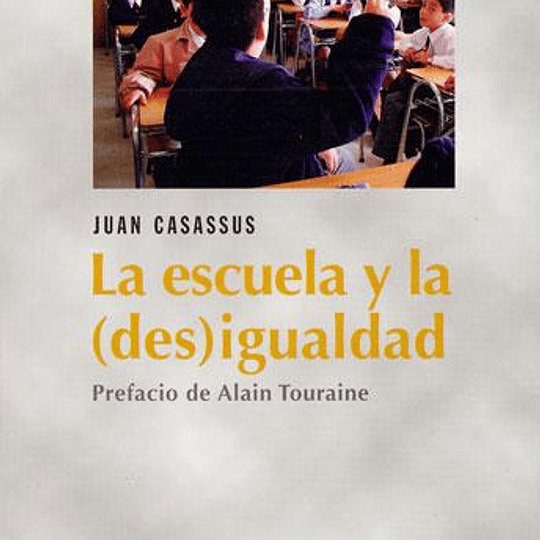 La escuela y la (des) igualdad