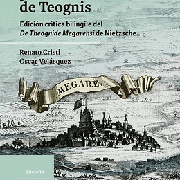 Nietzsche y el aristocratismo de Teognis. Edición crítica bilingüe del De Theognide Megarensi de Nietzsche 