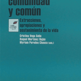 Cuidado, comunidad y común: experiencias cooperativas en el sostenimiento de la vida