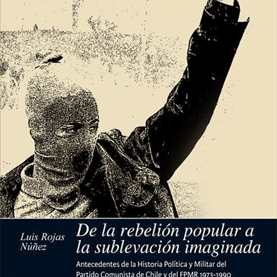 De la rebelión popular a la sublevación imaginada