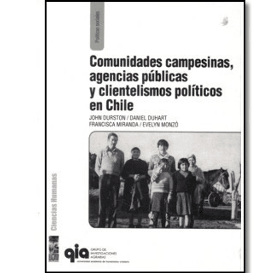 Comunidades campesinas, agencias públicas y clientelismo políticos en Chile