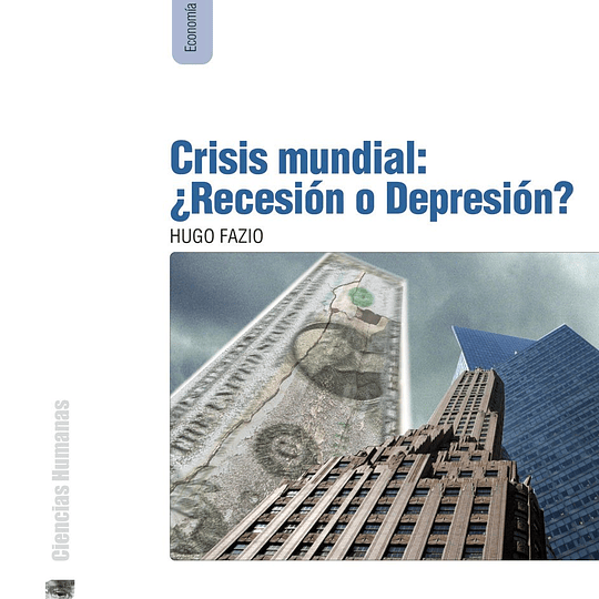 Crisis mundial ¿Recesión o Depresión?