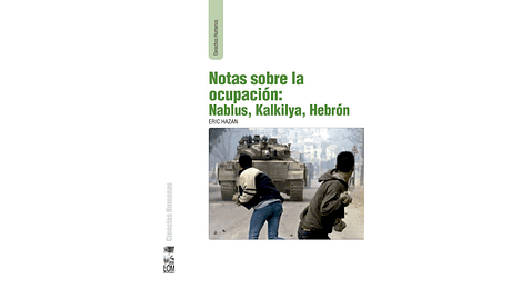 Notas sobre la ocupación: Nablus, Kalkilya, Hebrón