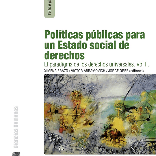 Políticas públicas para un Estado social de derechos. Vol. 2