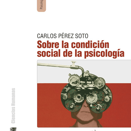 Sobre la condición social de la psicología (2a. Edición) 