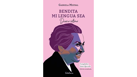 Bendita mi lengua sea. Diario íntimo