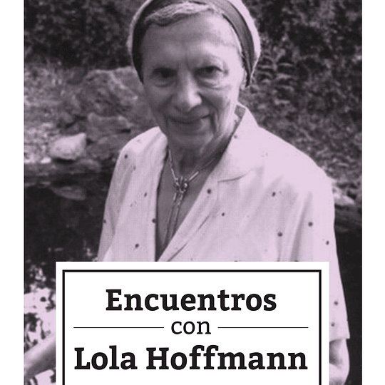Encuentros con Lola Hoffmann