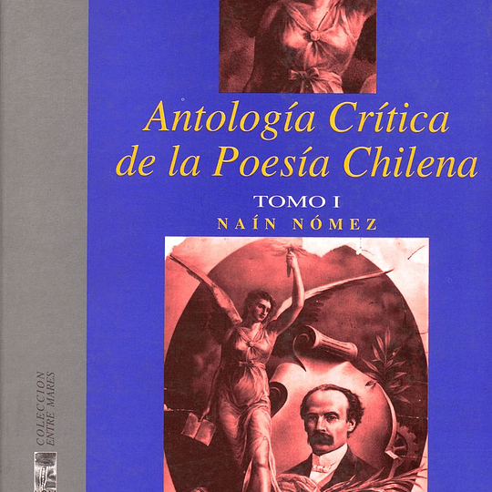Antología crítica de la poesía chilena Vol. 1