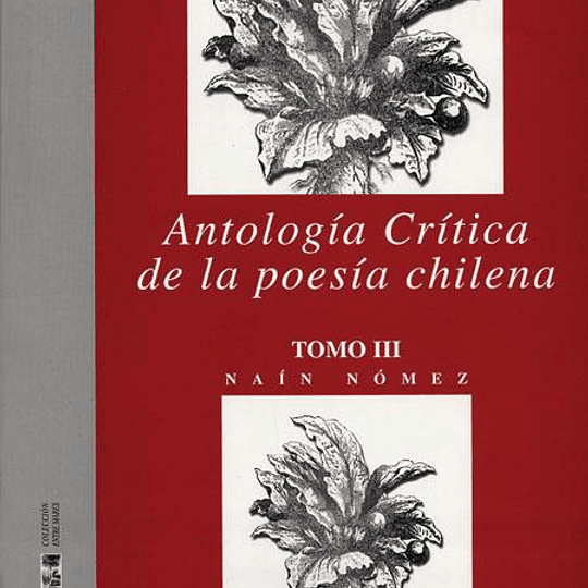 Antología crítica de la poesía chilena Vol. 3