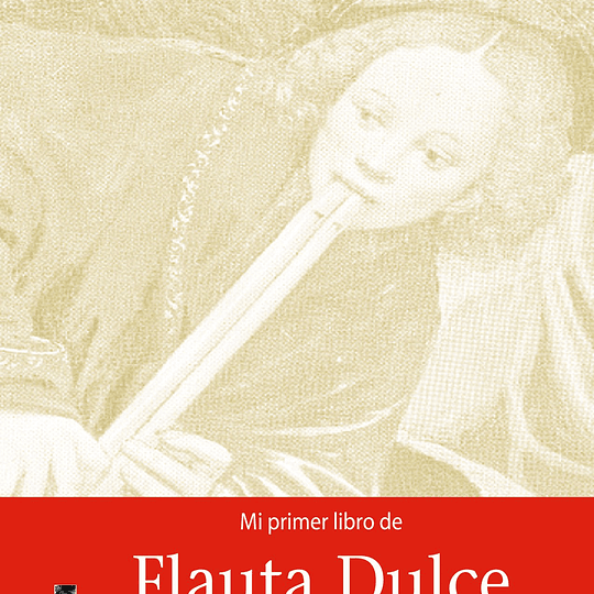 Mi primer libro de flauta dulce