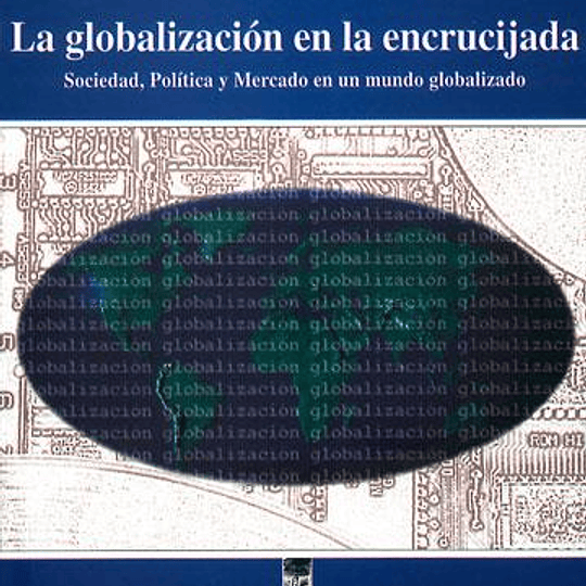  La globalización en la encrucijada