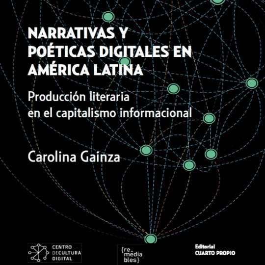Narrativas y poéticas digitales en América Latina