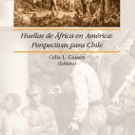 Huellas de Africa en América: Perspectivas para Chile