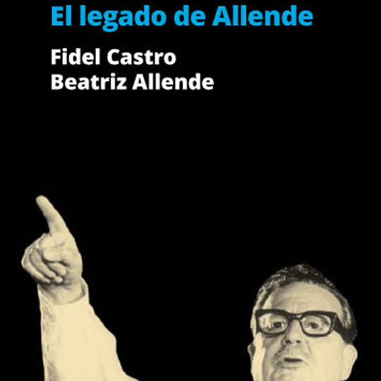 El Legado de Allende