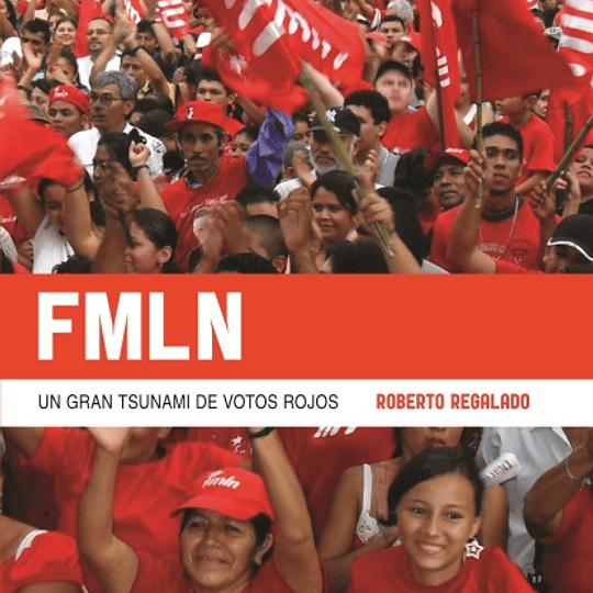 FMLN : un gran tsunami de votos rojos