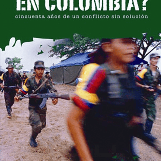 ¿Guerra o Paz en Colombia?