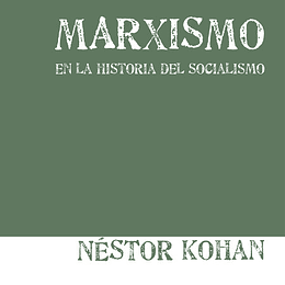 El Marxismo en la historia del Socialismo