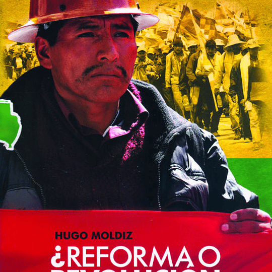 ¿Reforma o Revolución en América Latina? El proceso Boliviano