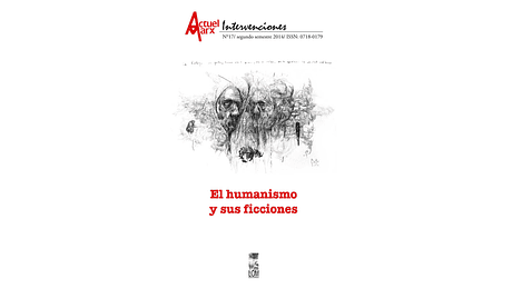 El humanismo y sus ficciones. Actuel Marx. N° 17. Educación, investigación, temas relacionados con la filosofía. Actuel Marx N° 17