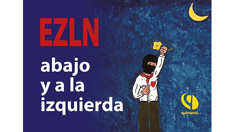 EZLN: Abajo y a la izquierda