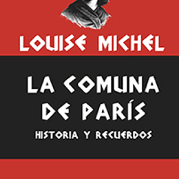 La Comuna de París. Historia y recuerdos.